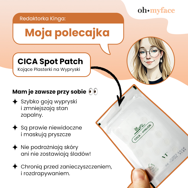 Redaktorka Kinga poleca plasterki Cica Spot Patch